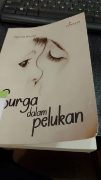 SURGA DALAM PELUKAN