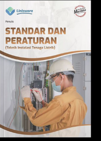 STANDAR DAN PERATURAN ( TEKNIK INSTALASI TENAGA LISTRIK: KUMER : 110