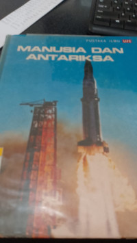 MANUSIA DAN ANTARIKSA