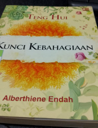 Teng Hui Kunci Kebahagiaan