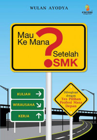 mau ke mana setelah smk